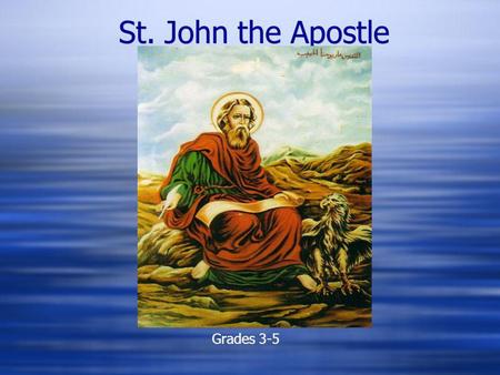 St. John the Apostle Grades 3-5.