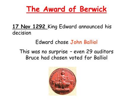 Edward chose John Balliol