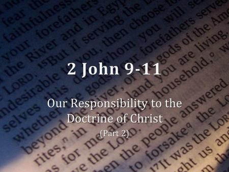 Our Responsibility to the Doctrine of Christ (Part 2)