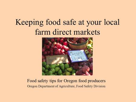 Keeping food safe at your local farm direct markets