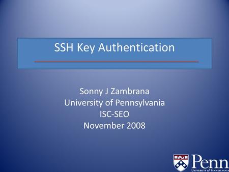 Sonny J Zambrana University of Pennsylvania ISC-SEO November 2008.