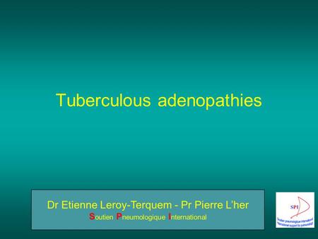 Tuberculous adenopathies