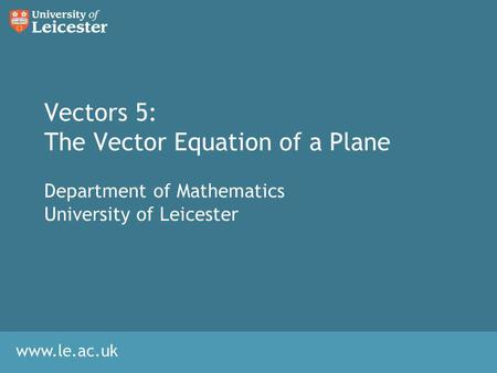 Vectors 5: The Vector Equation of a Plane