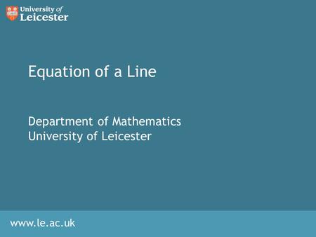 Department of Mathematics University of Leicester