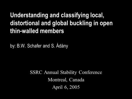 SSRC Annual Stability Conference Montreal, Canada April 6, 2005