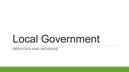 Local Government Services and revenue.