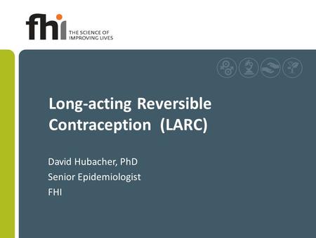 Long-acting Reversible Contraception (LARC)