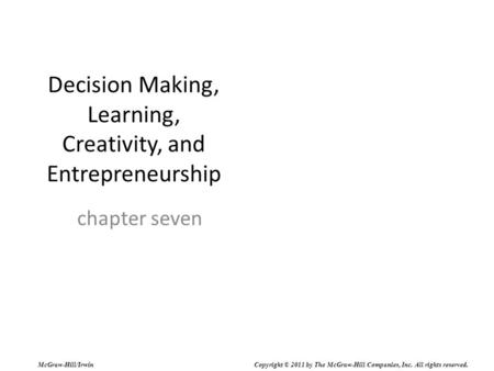 Decision Making, Learning, Creativity, and Entrepreneurship