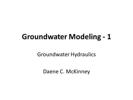 Groundwater Modeling - 1