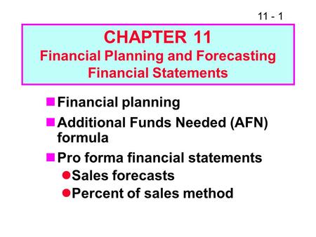 CHAPTER 11 Financial Planning and Forecasting Financial Statements