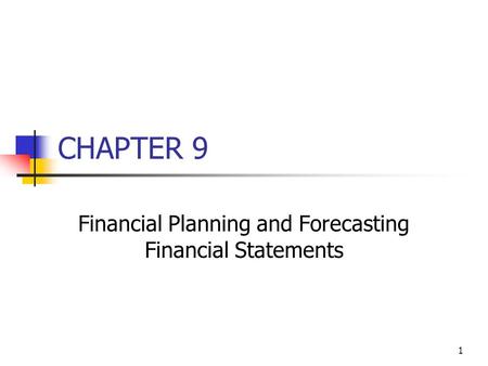 Financial Planning and Forecasting Financial Statements