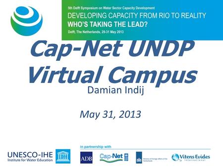 Cap-Net UNDP Virtual Campus May 31, 2013 Damian Indij.