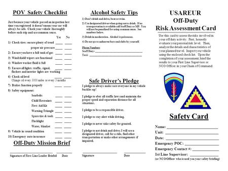 Safety Card Use this card to assess the risks involved in your off duty activity. First, honestly evaluate your personal risk level. Then, analyze the.
