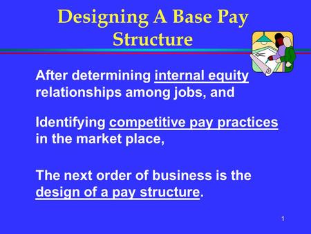 Designing A Base Pay Structure