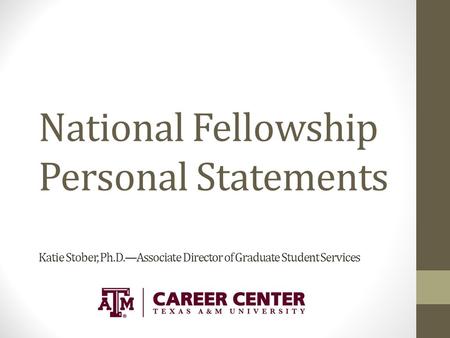 National Fellowship Personal Statements Katie Stober, Ph. D