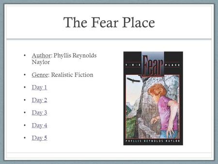 The Fear Place Author: Phyllis Reynolds Naylor