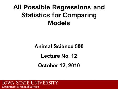 All Possible Regressions and Statistics for Comparing Models