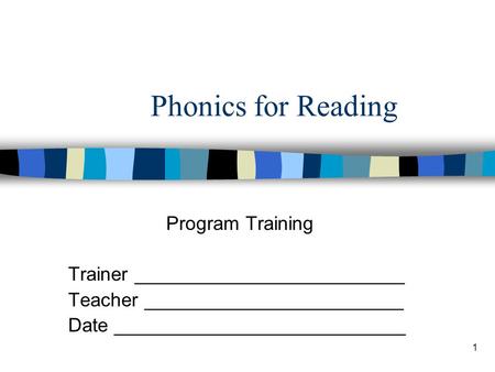 Phonics for Reading Program Training Trainer _________________________
