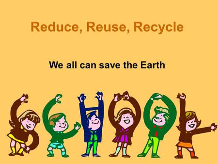 We all can save the Earth