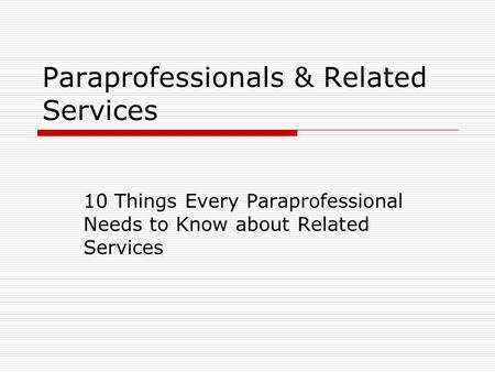 Paraprofessionals & Related Services