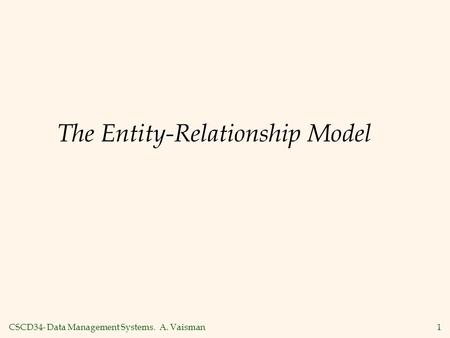 The Entity-Relationship Model