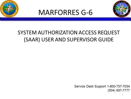 MARFORRES G-6 SYSTEM AUTHORIZATION ACCESS REQUEST
