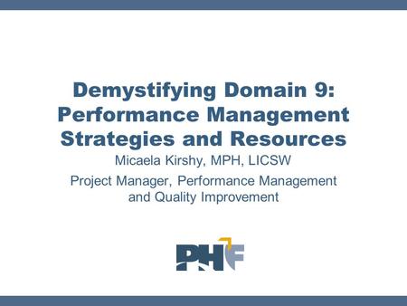 Demystifying Domain 9: Performance Management Strategies and Resources