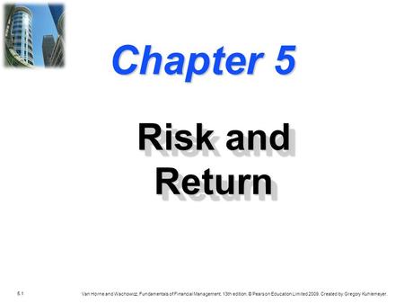 Chapter 5 Risk and Return.