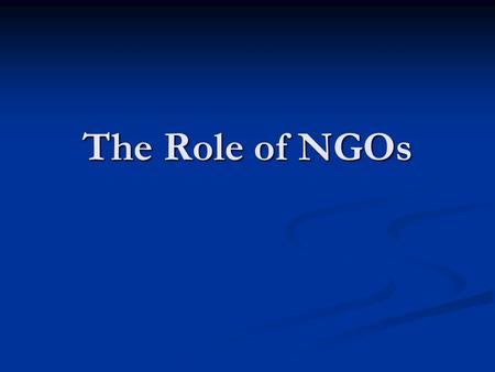 The Role of NGOs.