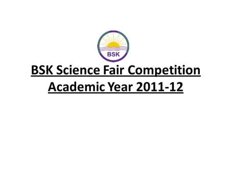 BSK Science Fair Competition Academic Year