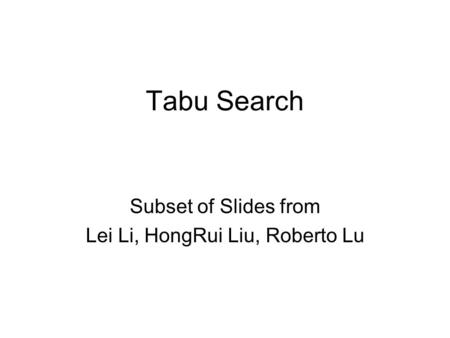 Subset of Slides from Lei Li, HongRui Liu, Roberto Lu