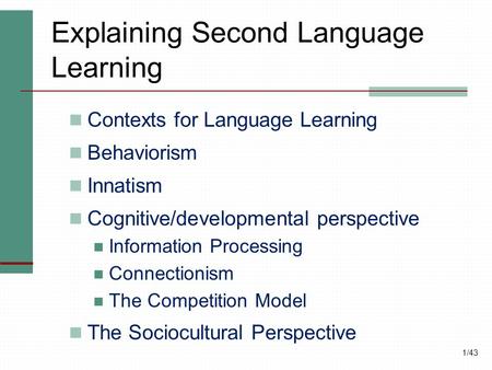 Explaining Second Language Learning