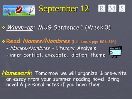 September 12 Warm-up: MUG Sentence 1 (Week 3)