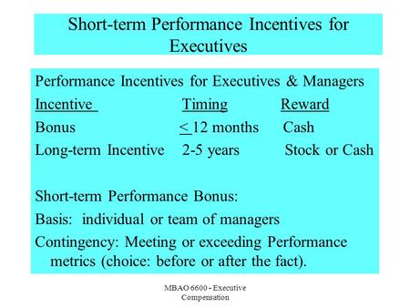 Short-term Performance Incentives for Executives