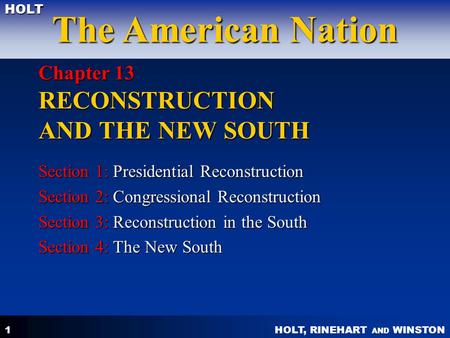 Chapter 13 RECONSTRUCTION AND THE NEW SOUTH
