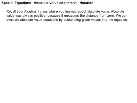 Special Equations - Absolute Value and Interval Notation
