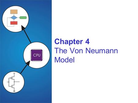 Chapter 4 The Von Neumann Model