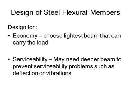 Design of Steel Flexural Members