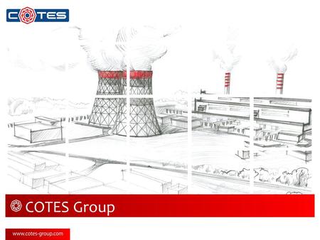COTES Group. Our Company>>>> Our Team and Resources>>>> References>>>> Engineering of the 21st Century>>>>