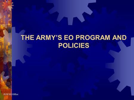 THE ARMY’S EO PROGRAM AND POLICIES
