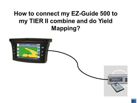 Connecting the EZ-Guide 500 to the Data Logger Unit for GPS mapping
