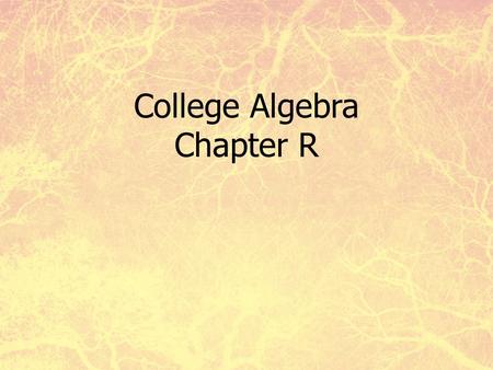 College Algebra Chapter R.