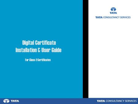 Digital Certificate Installation & User Guide For Class-2 Certificates.