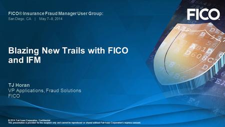 Blazing New Trails with FICO and IFM