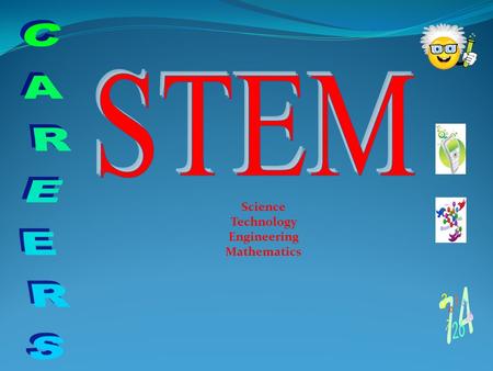 Science Technology Engineering Mathematics. WHAT IS STEM? The term STEM groups together the subjects of science, technology, engineering and mathematics.