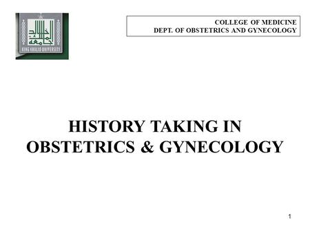 HISTORY TAKING IN OBSTETRICS & GYNECOLOGY