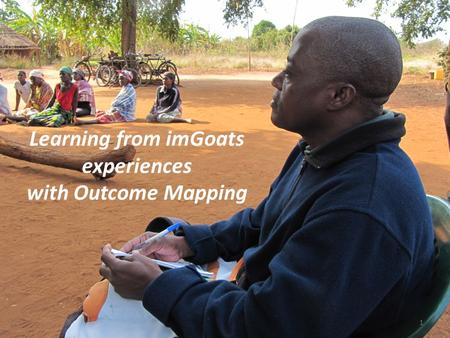 Learning from imGoats experiences with Outcome Mapping