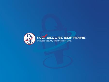 Max Secure Software founded in Jan 2003 develops innovative privacy, security, protection and performance solutions for Internet users. The company is.