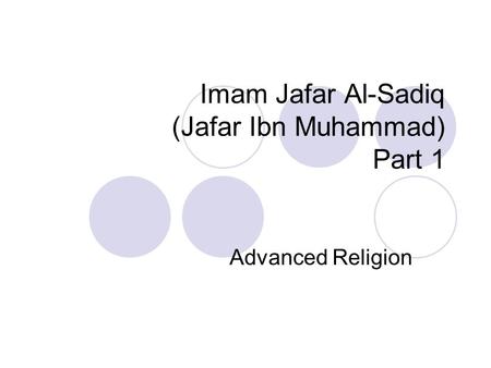 Imam Jafar Al-Sadiq (Jafar Ibn Muhammad) Part 1