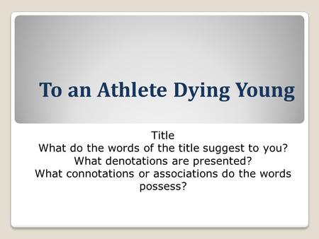 to an athlete dying young literary analysis